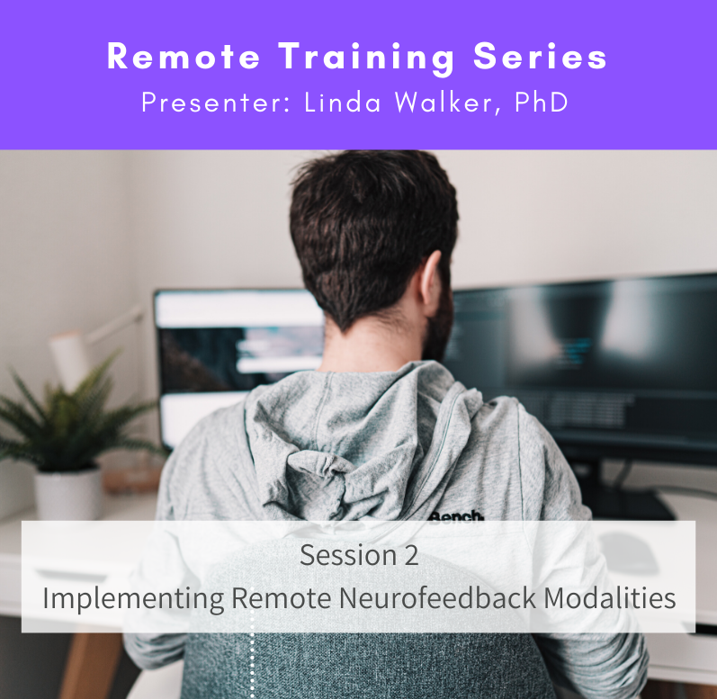SESSION 2  IMPLEMENTING REMOTE NEUROFEEDBACK MODALITIES